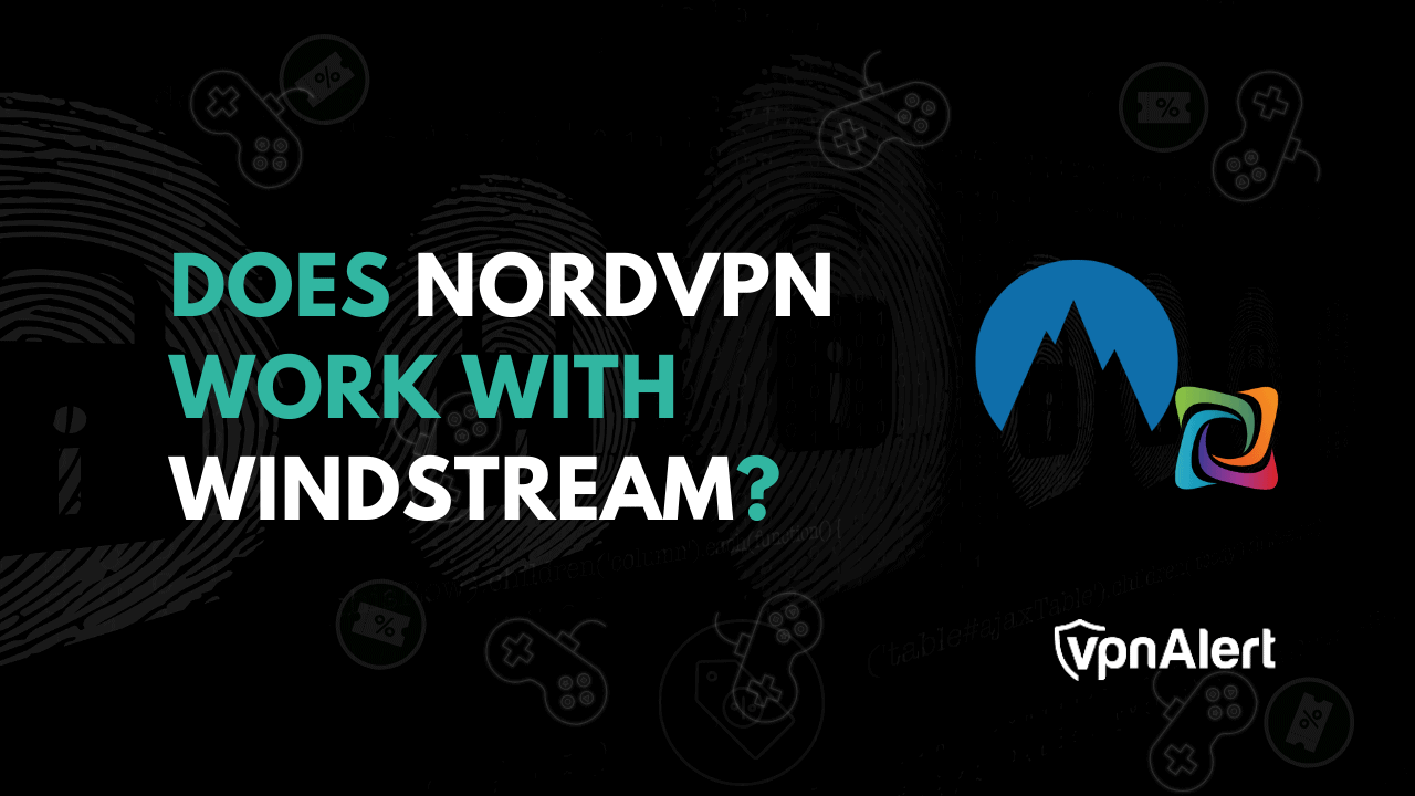 NORDVPN可以与Windstream合作吗？