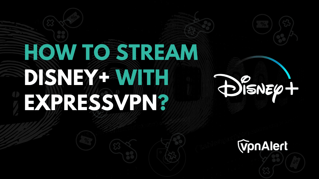 如何用ExpressVPN播放迪士尼+？