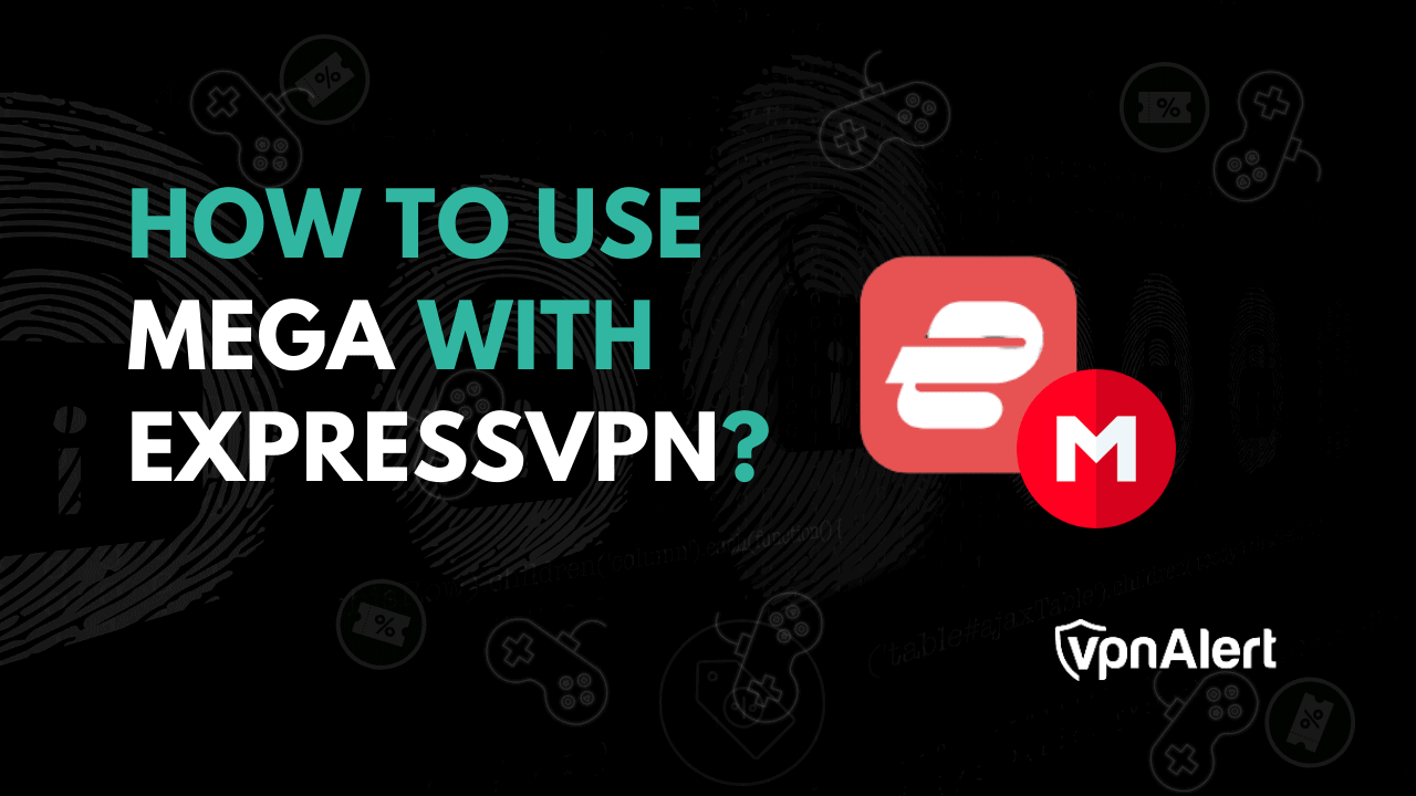如何将Mega与ExpressVPN一起使用？