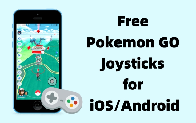 6免费的口袋妖怪GO操纵杆用于iOS/Android [必须尝试]