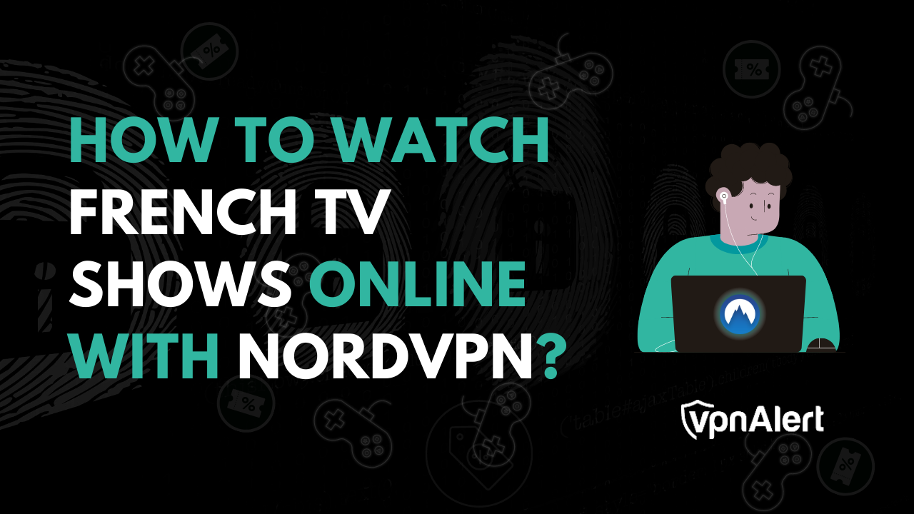 如何與NordVPN在線觀看法國電視節目？