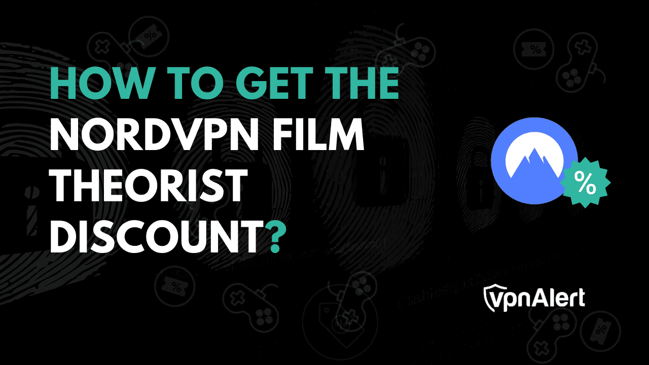 如何获得NordVPN电影理论家折扣？