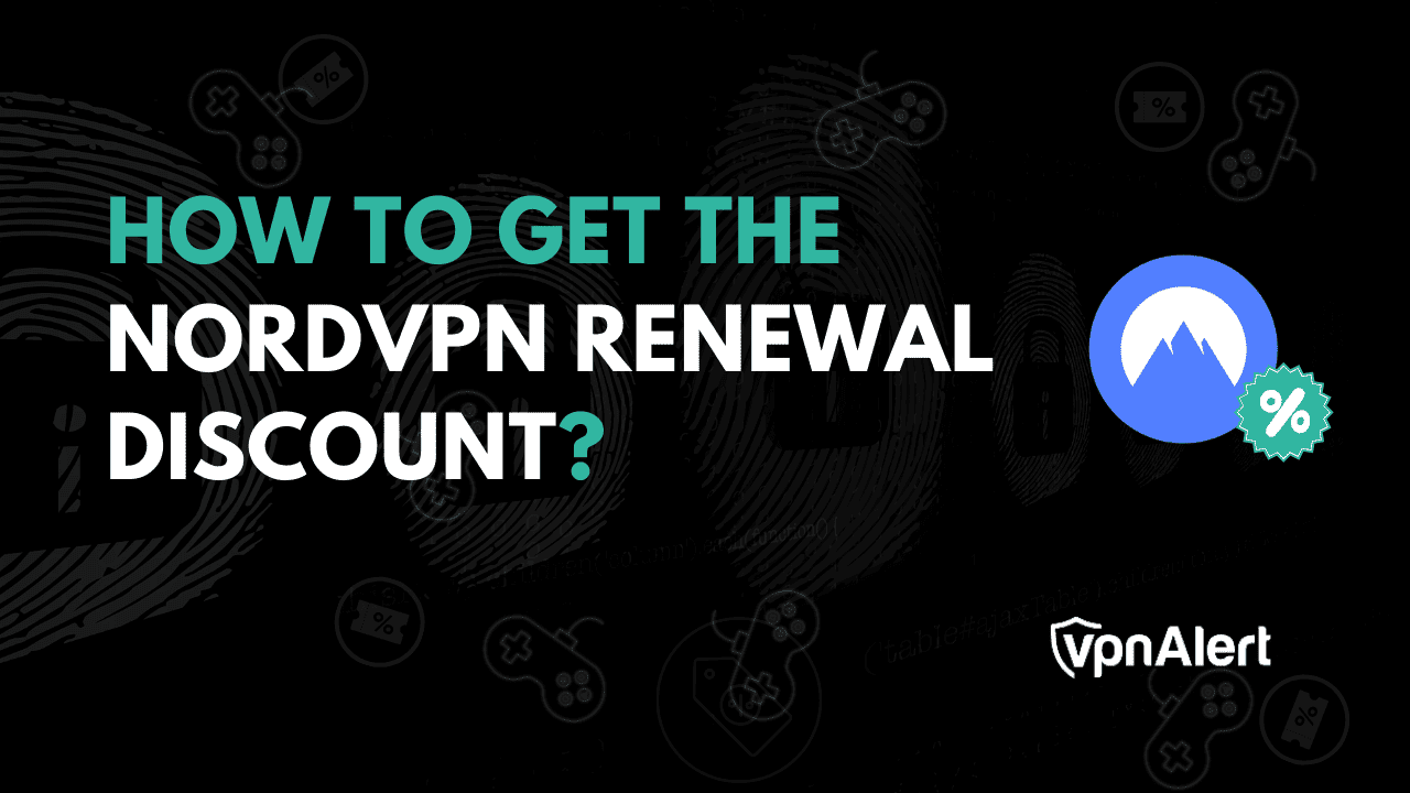 如何获得NORDVPN续约折扣？
