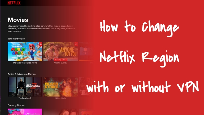 如何使用/不使用VPN [最新]更改Netflix区域