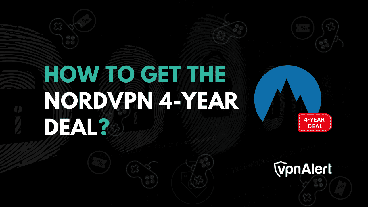 如何获得NORDVPN 4年交易？