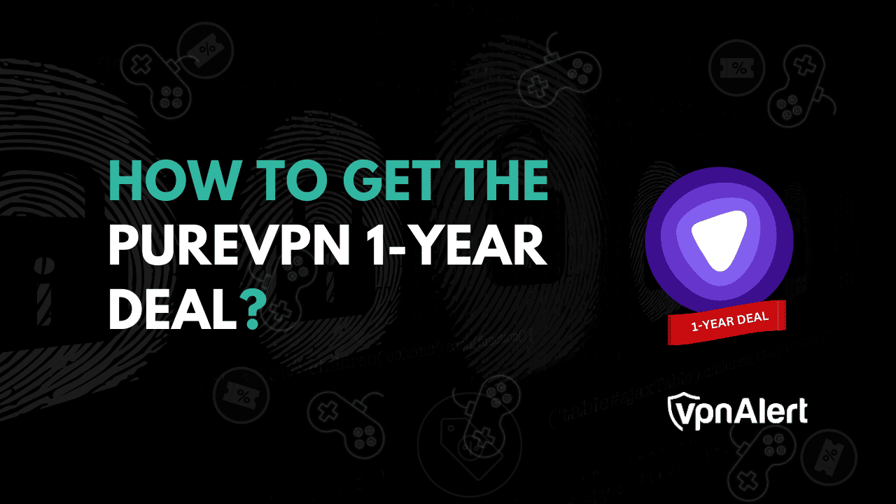 如何獲得PureVPN 1年合同？
