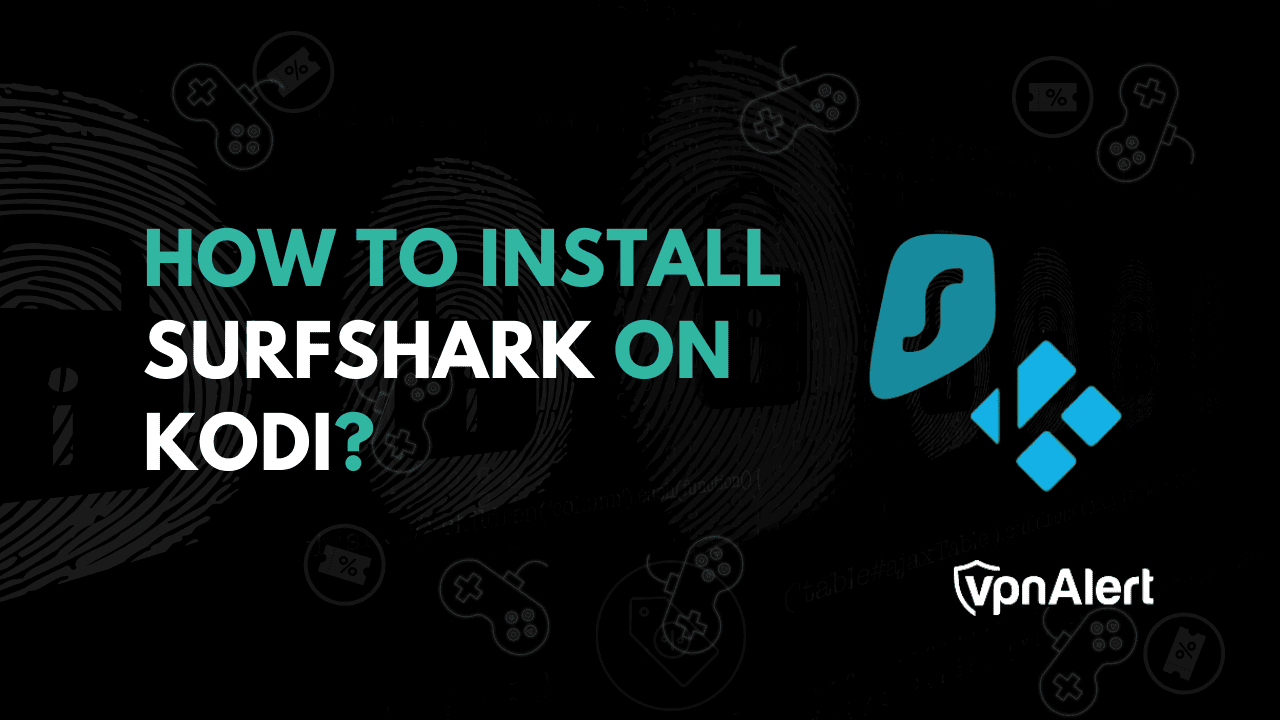 如何在Kodi上安裝Surfshark？