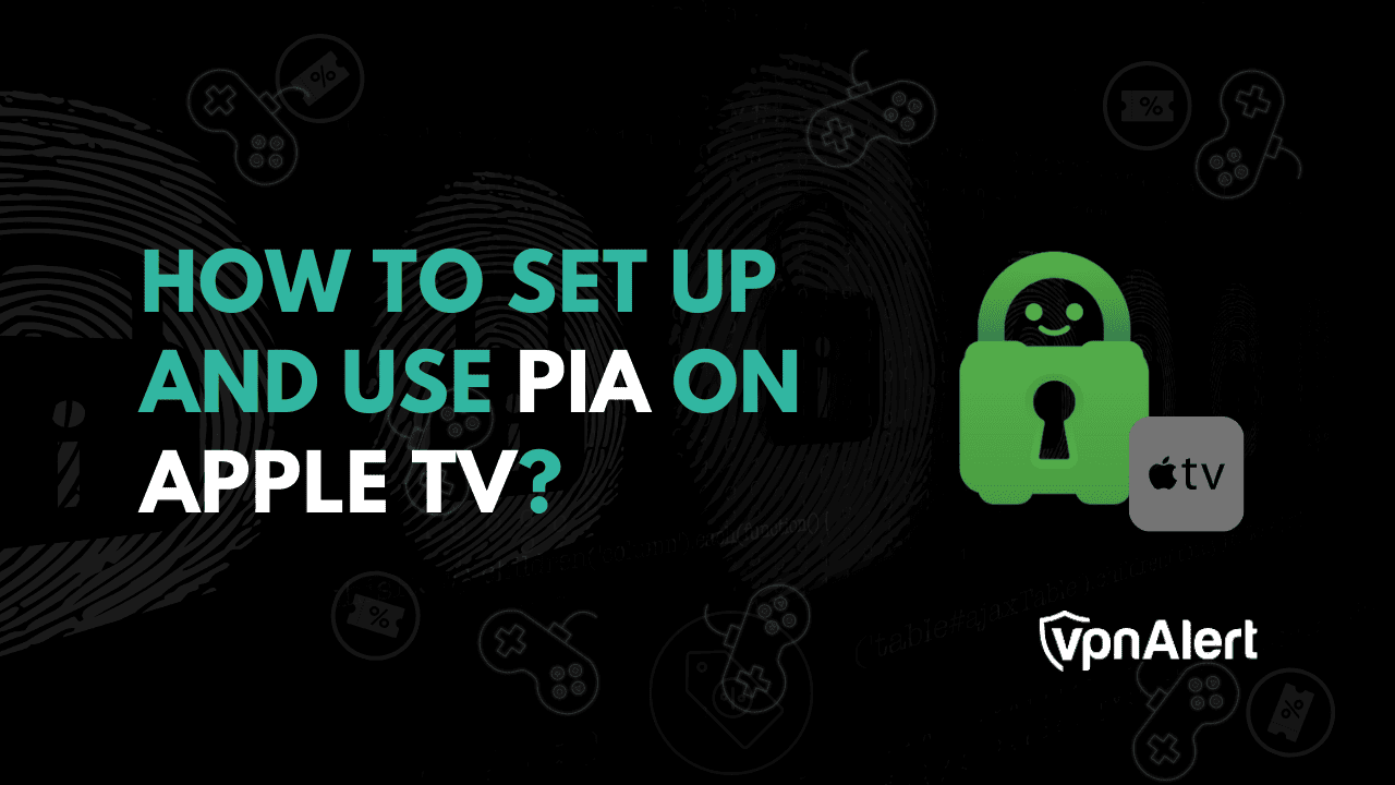 如何在Apple TV上设置并使用PIA？