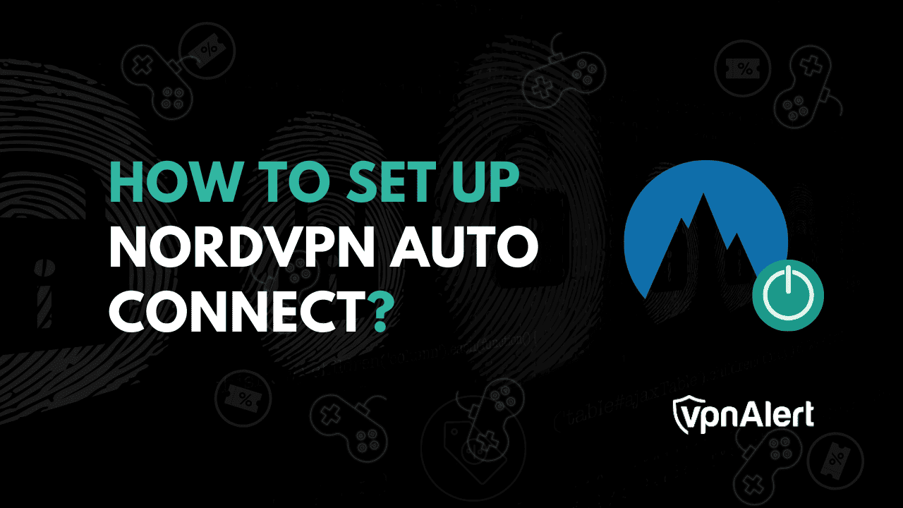 如何设置NordVPN自动连接？