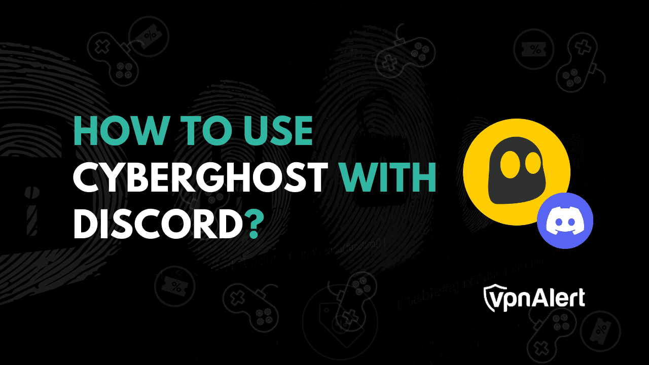 如何将Cyberghost与Discord一起使用？