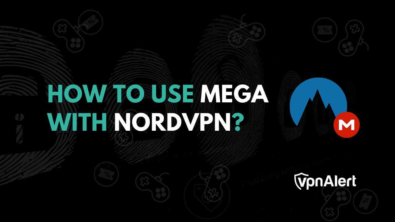 如何与NordVPN一起使用Mega？