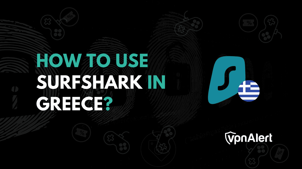 如何在希腊使用Surfshark？