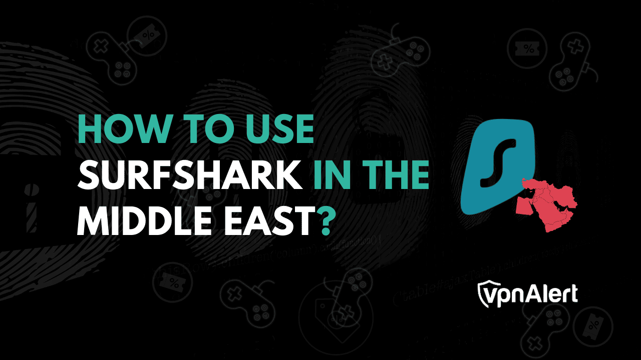如何在中東使用Surfshark？
