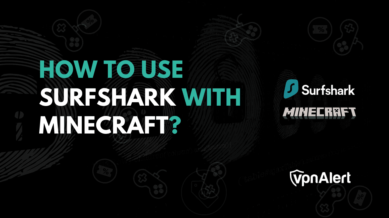 如何与Minecraft一起使用Surfshark？
