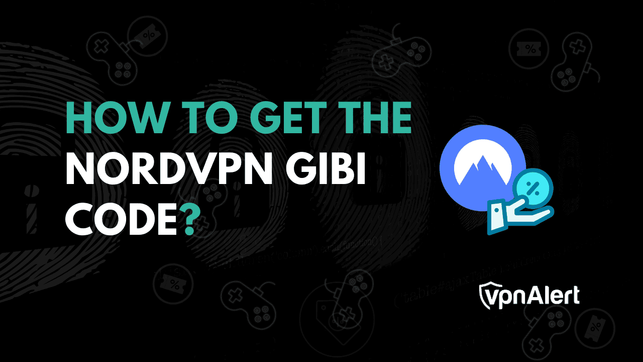 如何获取NORDVPN GIBI代码？