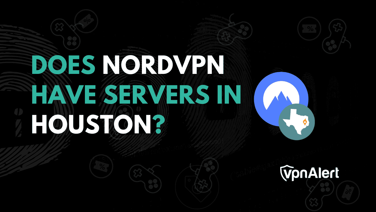 NordVPN在休斯敦有服务器吗？ （+替代方案）