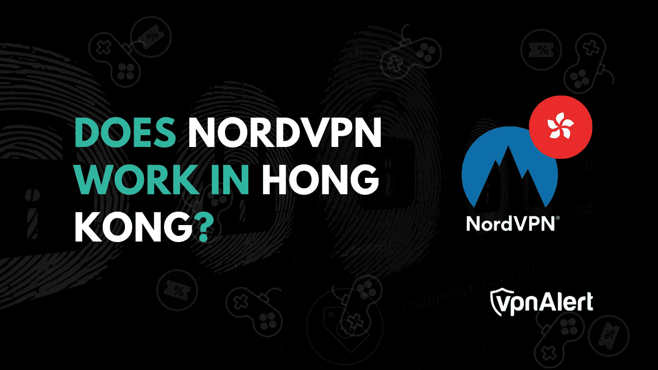 NordVPN在香港工作嗎？