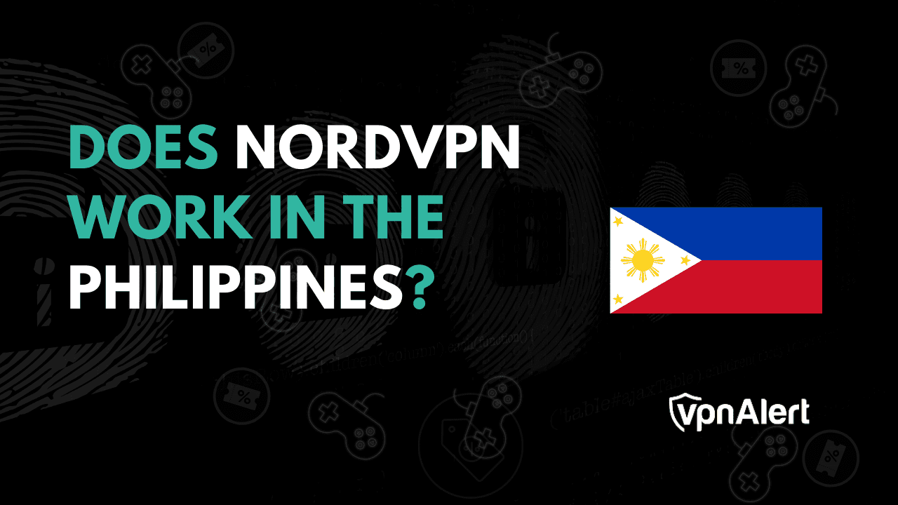 NORDVPN在菲律宾工作吗？