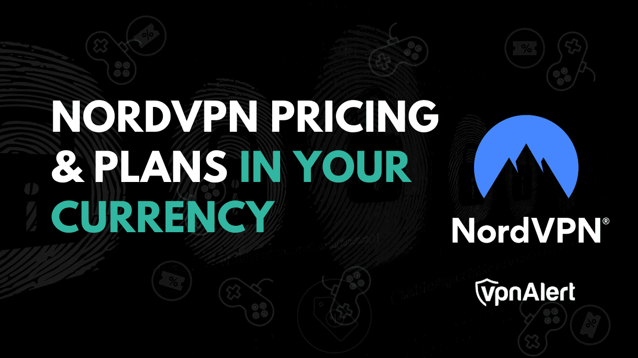 Nordvpn Price＆Plans 2025：它的成本是多少？