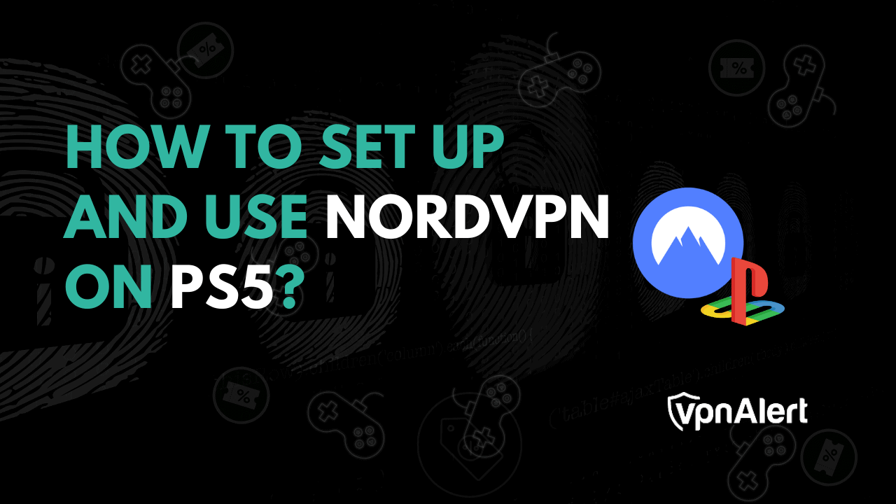 如何在PS5上設置並使用NORDVPN？