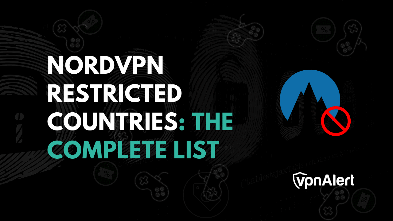 NORDVPN限制国家：完整列表