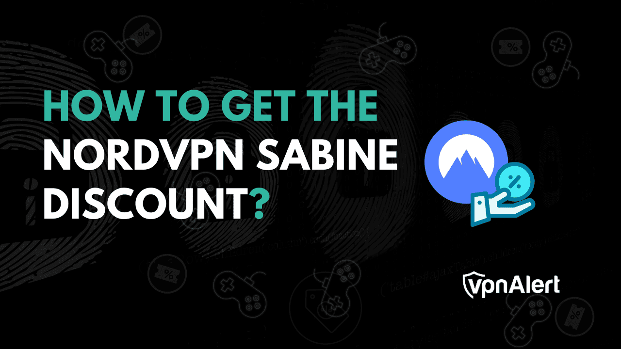 Nordvpn Sabine折扣2025：節省多達72％的折扣