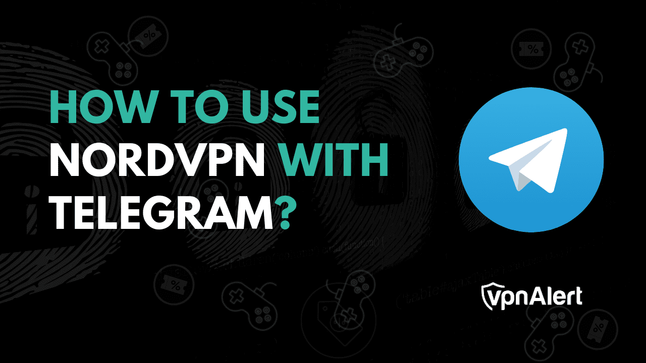 如何將NordVPN與電報使用？ （一個簡單的指南）