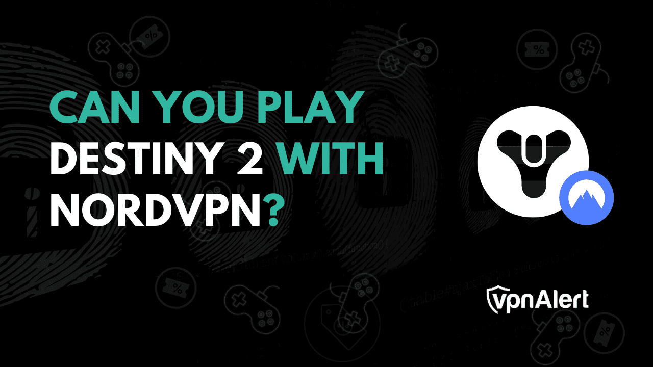 您可以和NordVPN一起玩《命运2》吗？