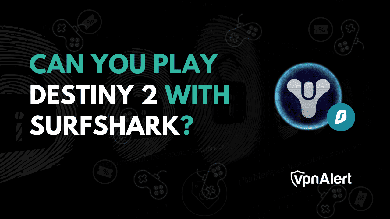 您可以和Surfshark一起玩《命运2》吗？