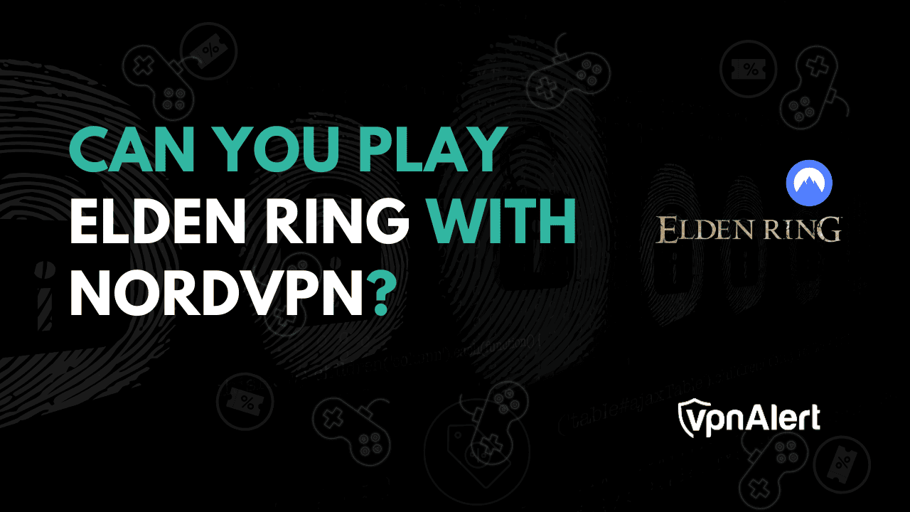 您可以和NordVPN一起玩Elden Ring吗？