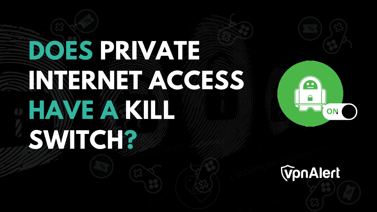 私人互联网访问是否有杀戮开关？