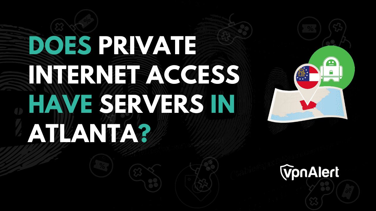 私人互联网访问在亚特兰大有服务器吗？
