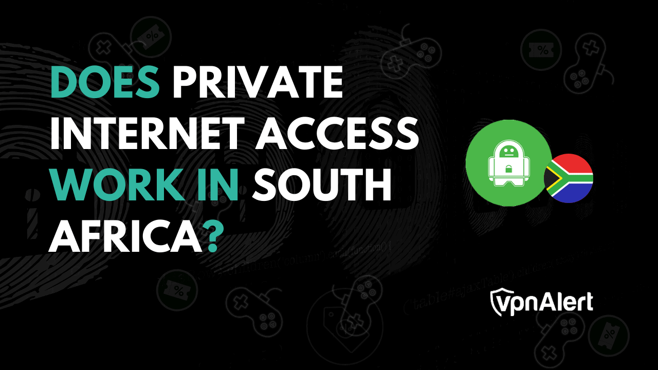 私人互联网访问在南非有效吗？