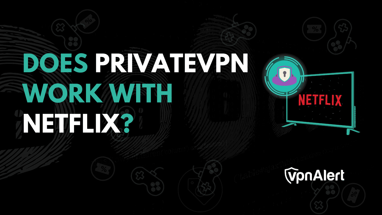 私有VPN可以與Netflix合作嗎？