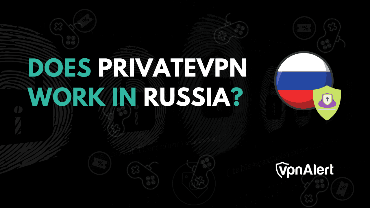 私人VPN在俄罗斯工作吗？