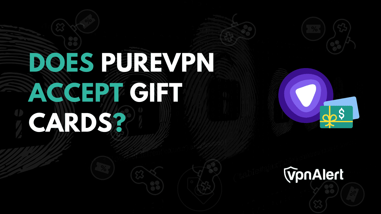 PureVPN接受礼品卡吗？