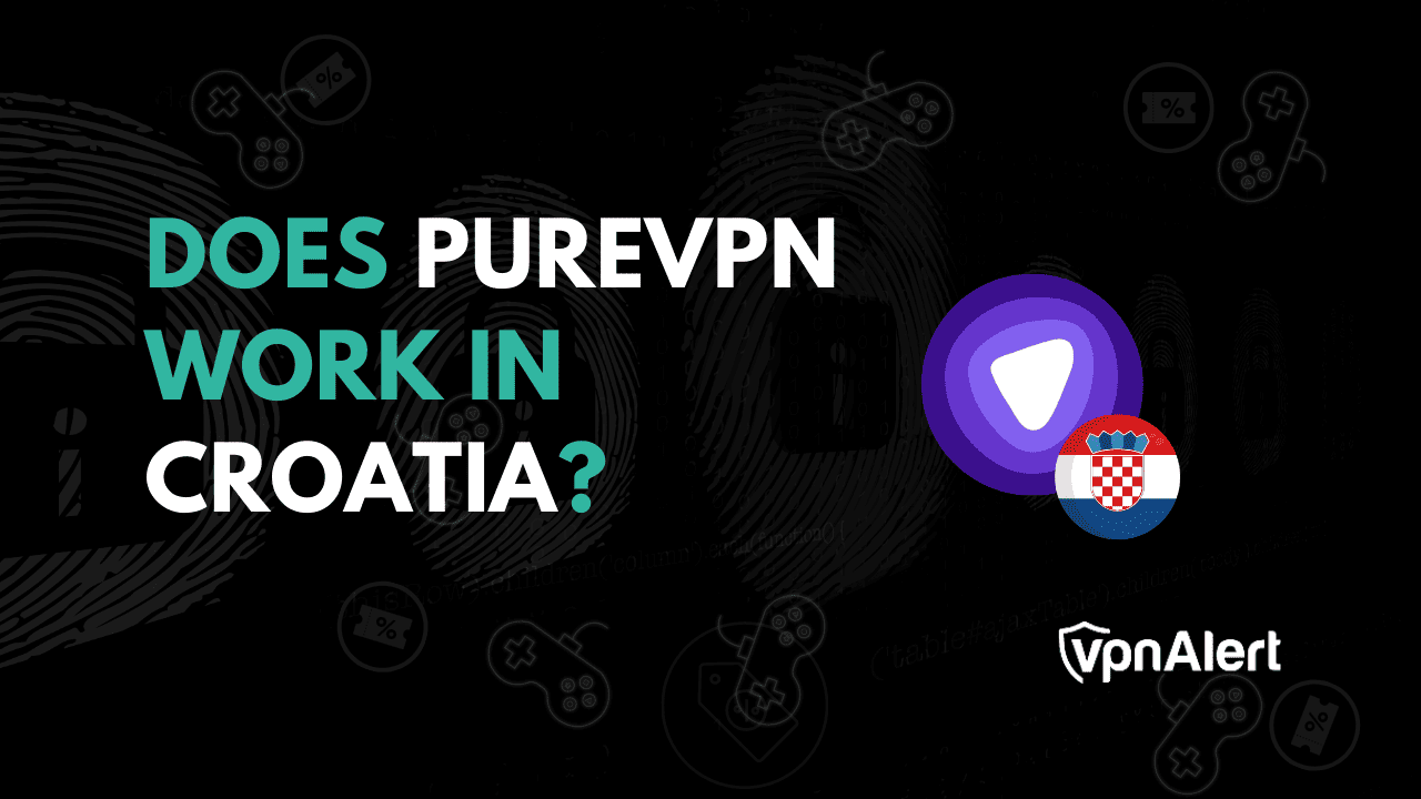 PureVPN在克罗地亚工作吗？