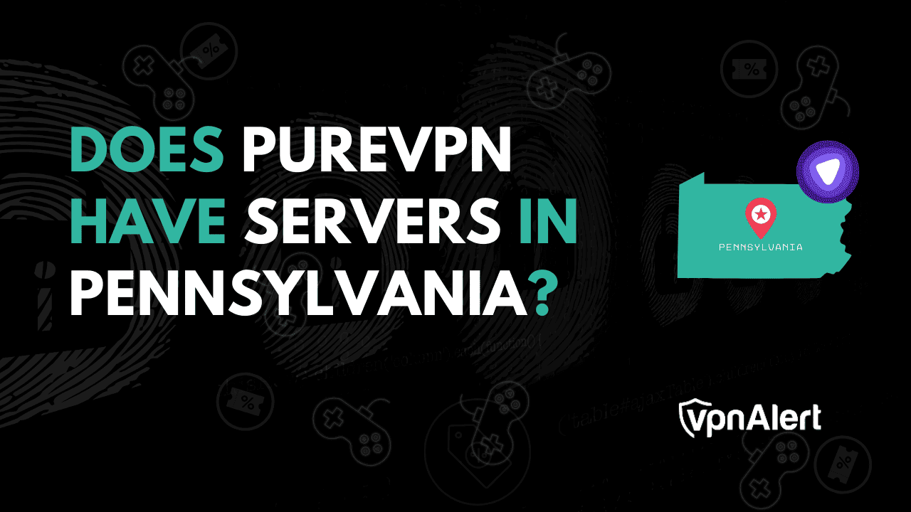 PureVPN在宾夕法尼亚州有服务器吗？