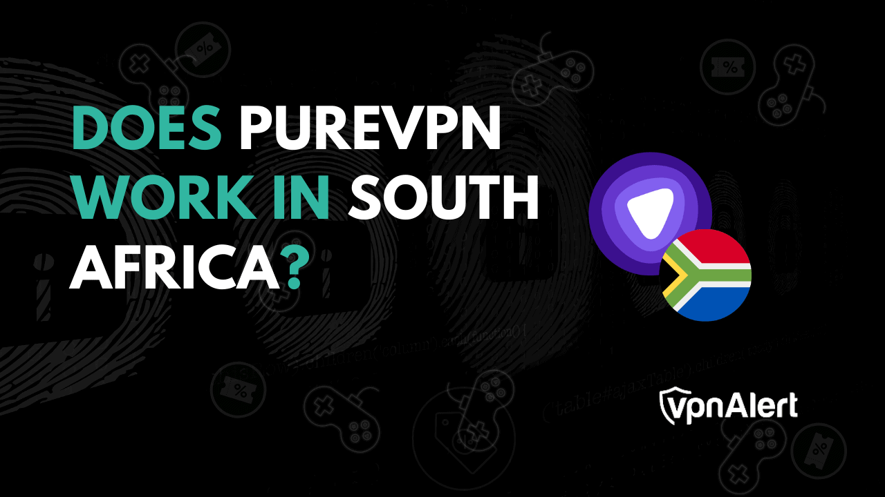PUREVPN在南非有效吗？