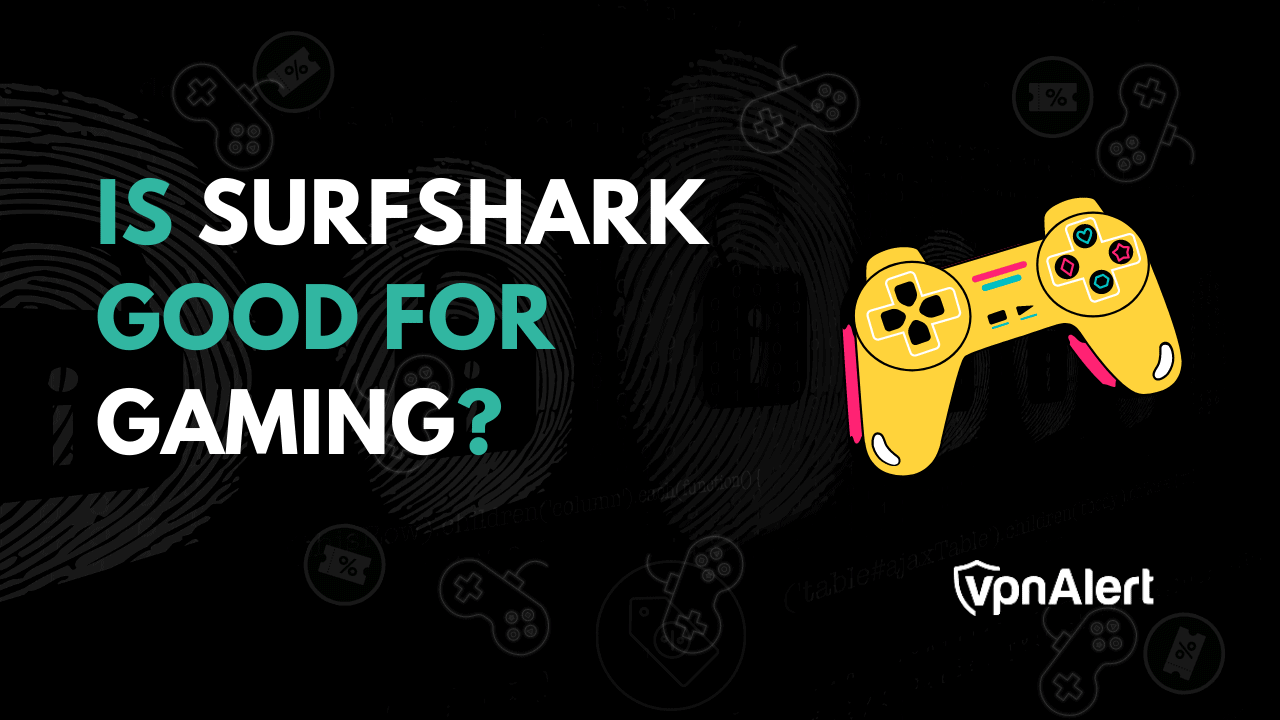 Surfshark对游戏有益吗？