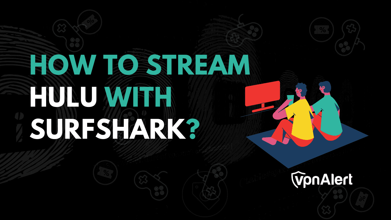 如何用Surfshark播放Hulu？