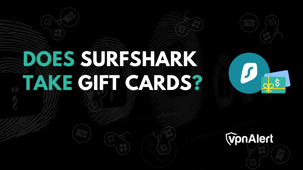 Surfshark会拿礼品卡吗？
