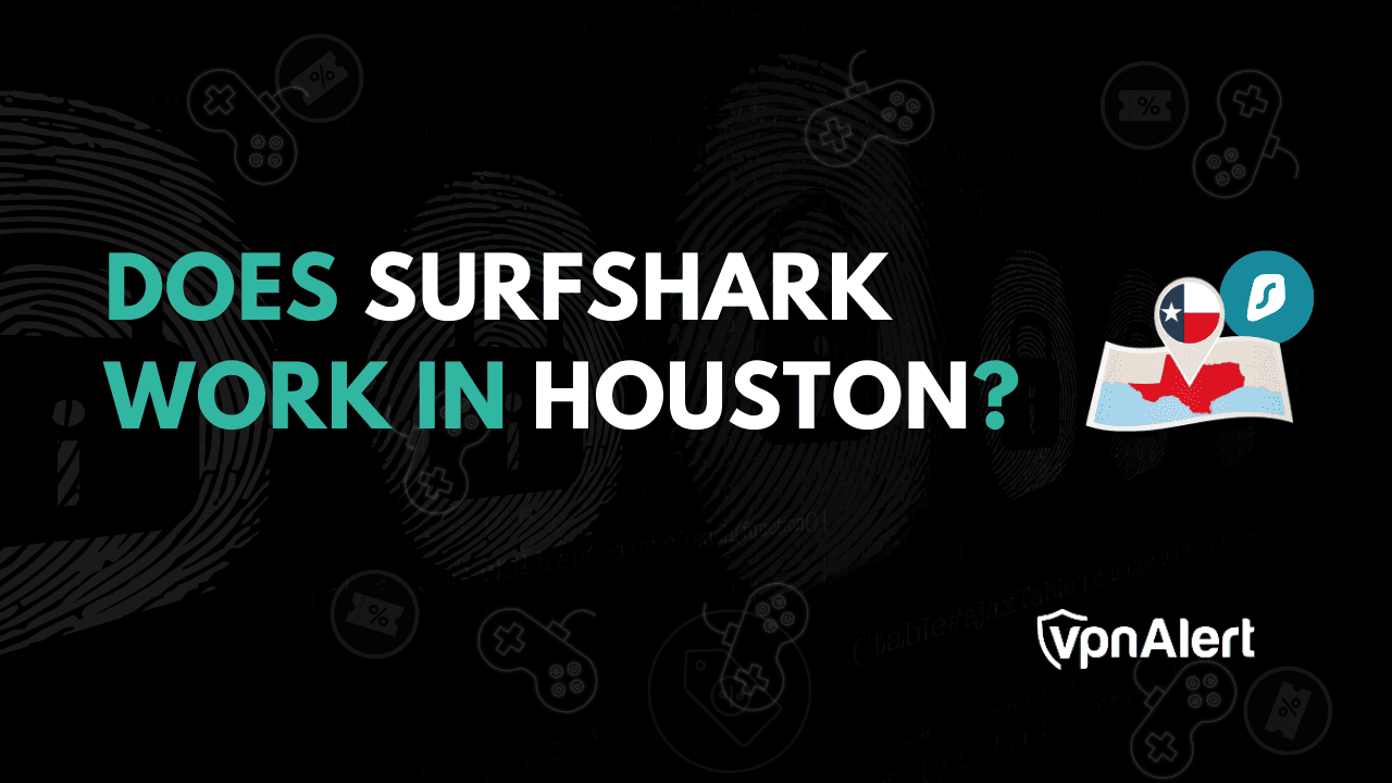 Surfshark在休斯敦工作吗？