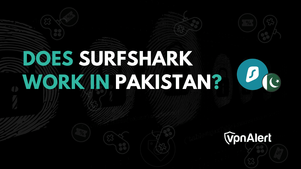 Surfshark在巴基斯坦工作吗？