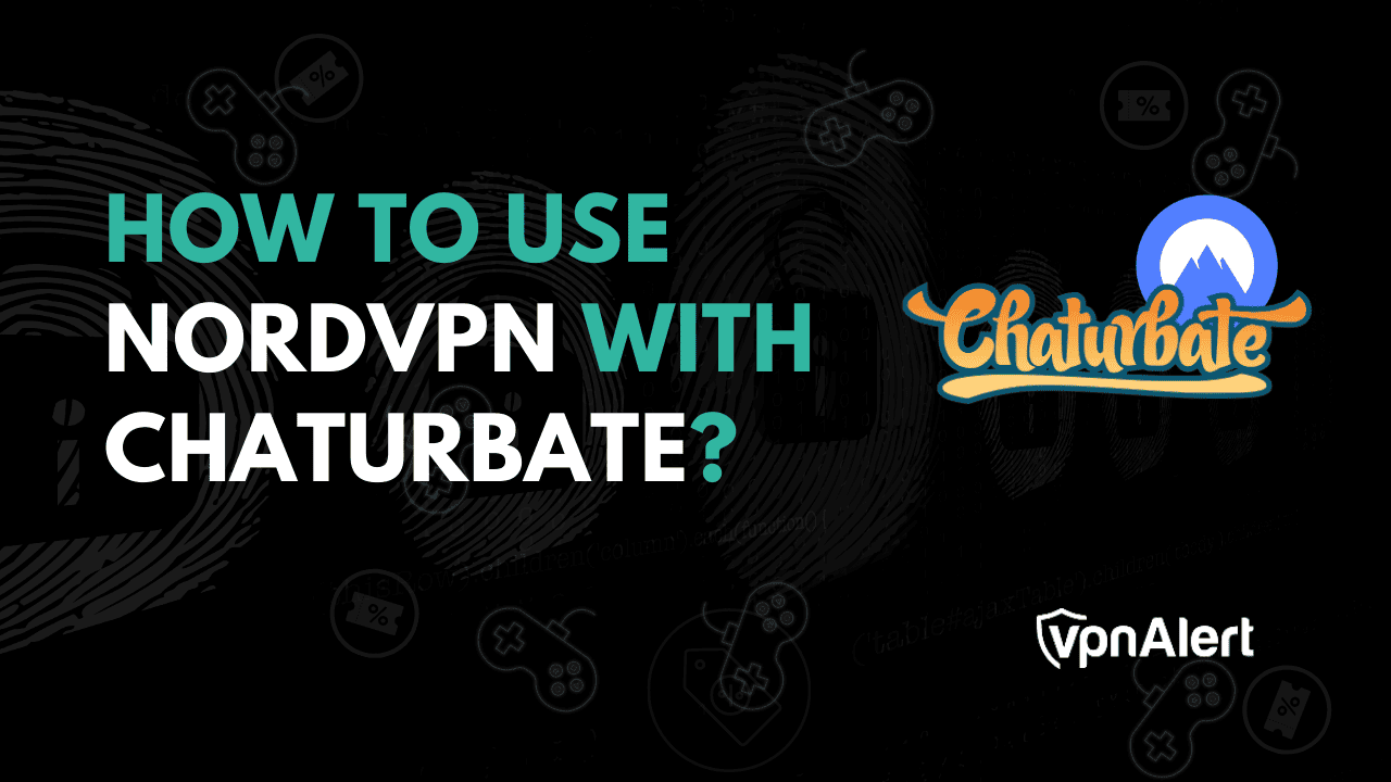 如何將NordVPN與Chaturbate一起使用？ （解密指南）