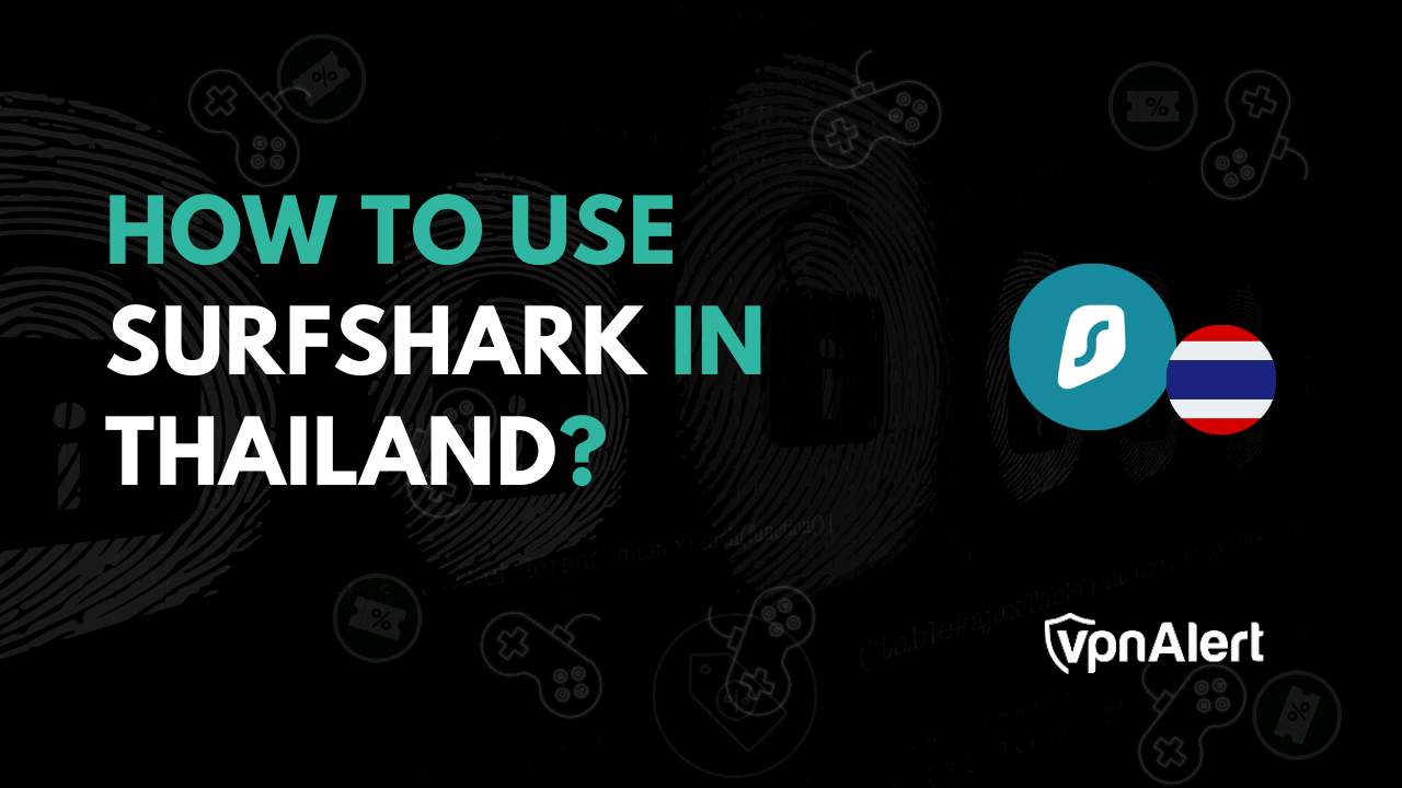 如何在泰国使用Surfshark？