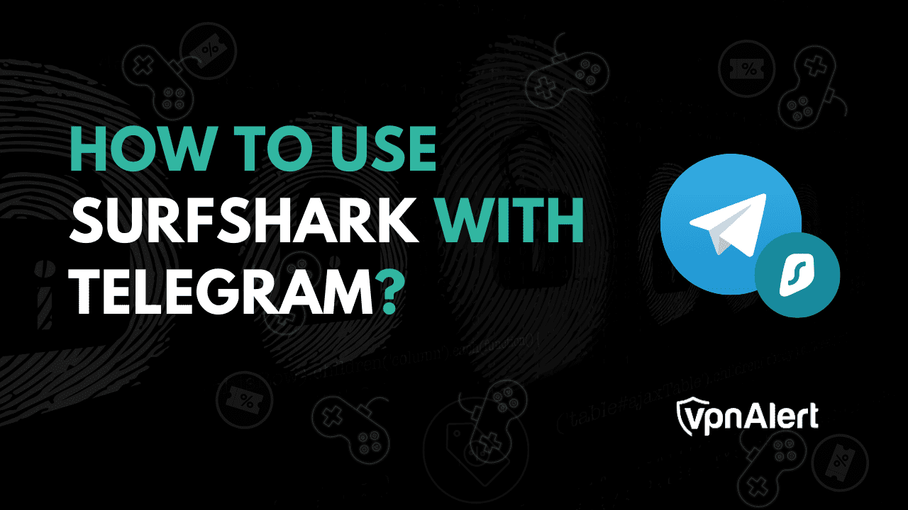 如何使用电报使用Surfshark？ （一个简单的指南）