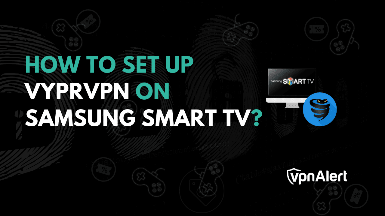 如何在三星智能電視上設置vyprvpn？