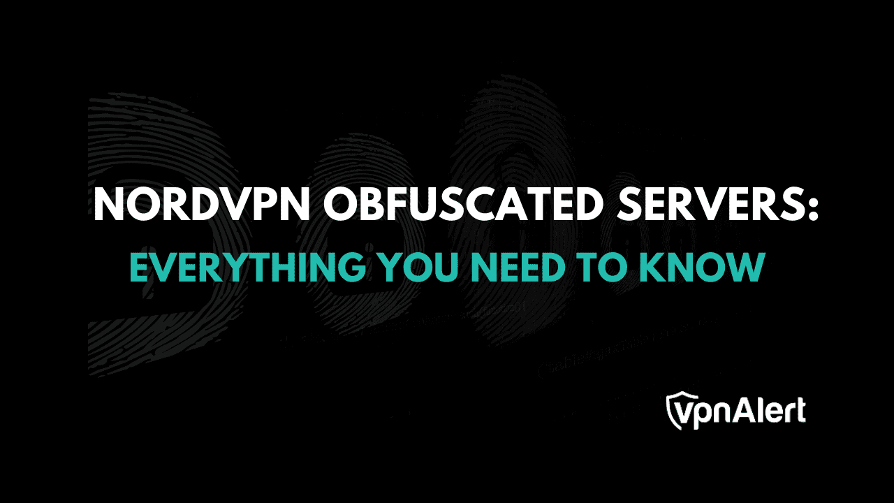 NordVPN混淆服務器：您需要知道的一切