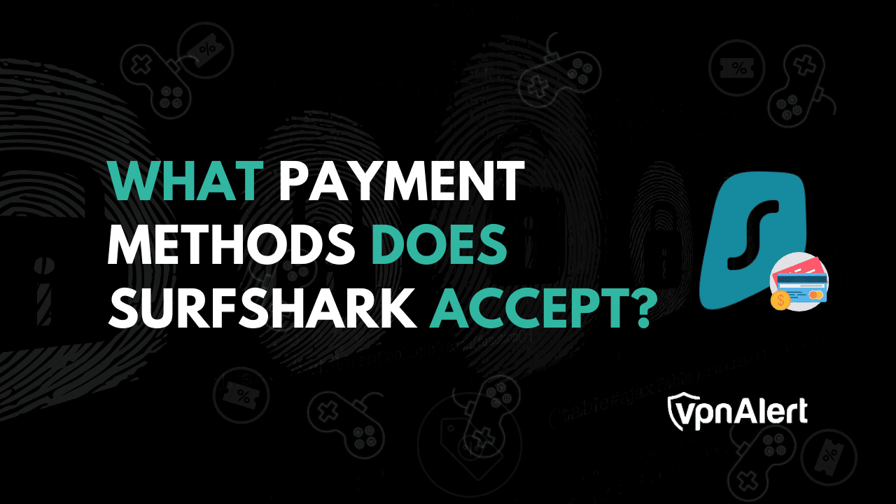 Surfshark接受哪些付款方式？